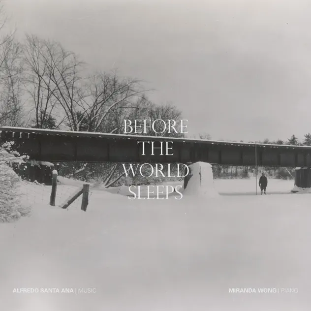 Alfredo Santa Ana: Before the World Sleeps